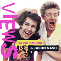 VIEWS with David Dobrik and Jason Nash podcast