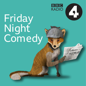 Friday Night Comedy from BBC Radio 4 podcast