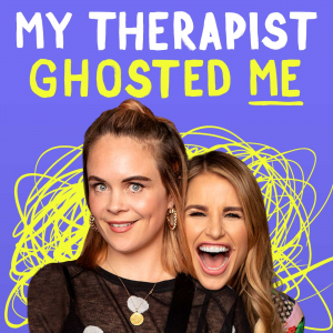 My Therapist Ghosted Me podcast
