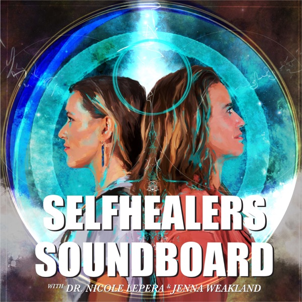 SelfHealers Soundboard podcast