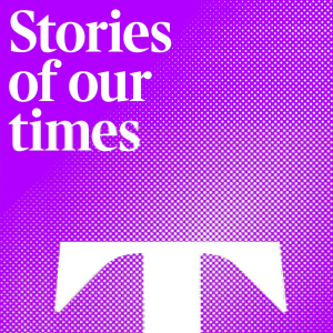 Stories of our times podcast