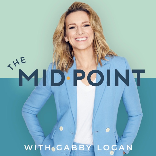 The Mid•Point with Gabby Logan podcast