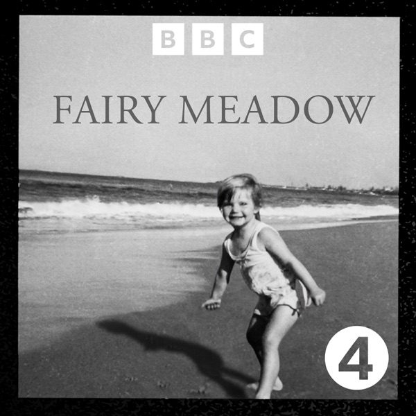 Fairy Meadow podcast
