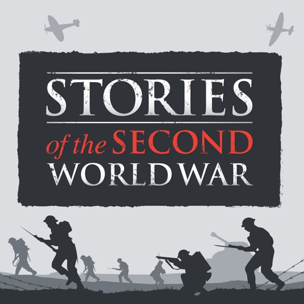 Stories of the Second World War podcast