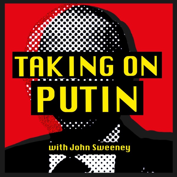 Taking On Putin podcast