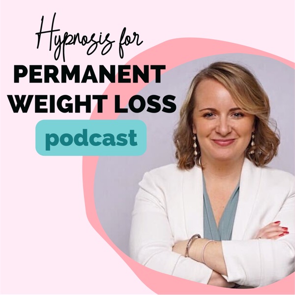 Hypnosis for Permanent Weight Loss Listen on Best Podcasts UK