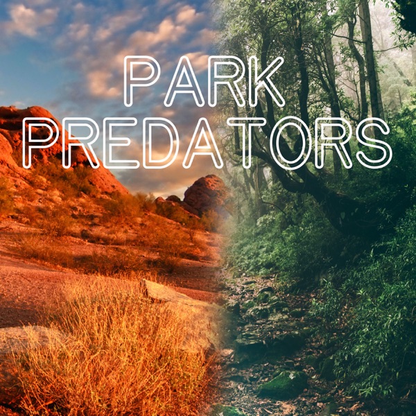 park predators podcast park predators podcast