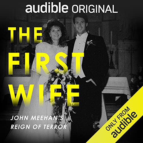 The First Wife: John Meehan