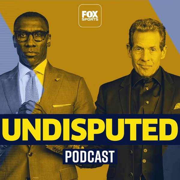 Skip and Shannon Undisputed Listen on Play Podcast